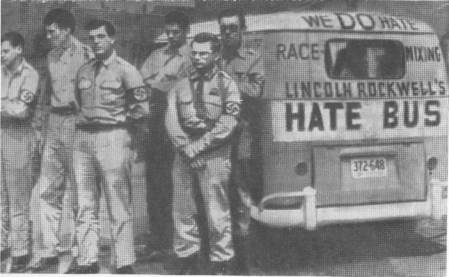 «Мы ненавидим смешение рас» — нацистский «автобус ненависти» Линкольна Рокуэлла.